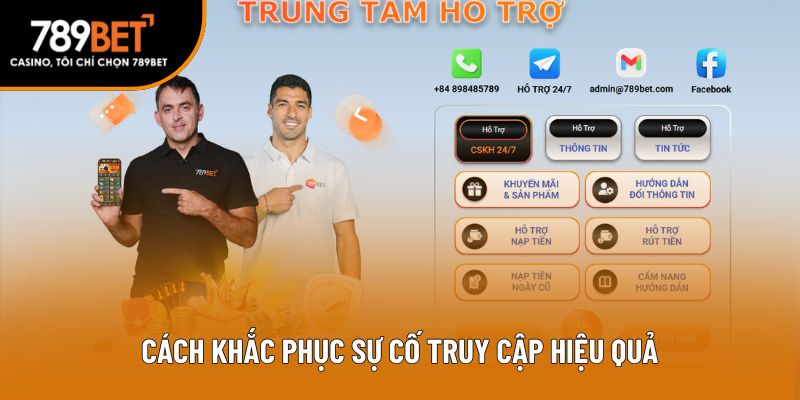 Cách khắc phục sự cố truy cập hiệu quả